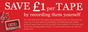 Save one pound per tape on tape duplication by recording yourself